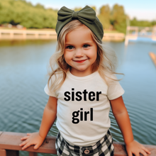 Load image into Gallery viewer, Sister Girl Tee
